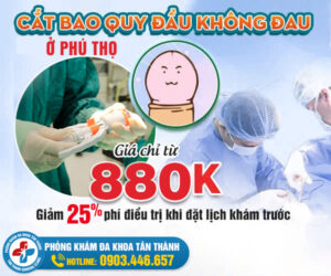 Cắt Bao Quy Đầu Có Đau Không? Địa Chỉ Cắt Bao Quy Đầu An Toàn Ở Phú Thọ