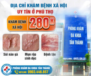 Phòng Khám Bệnh Xã Hội Uy Tín Ở Phú Thọ